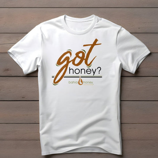 "Got Honey" T-Shirt